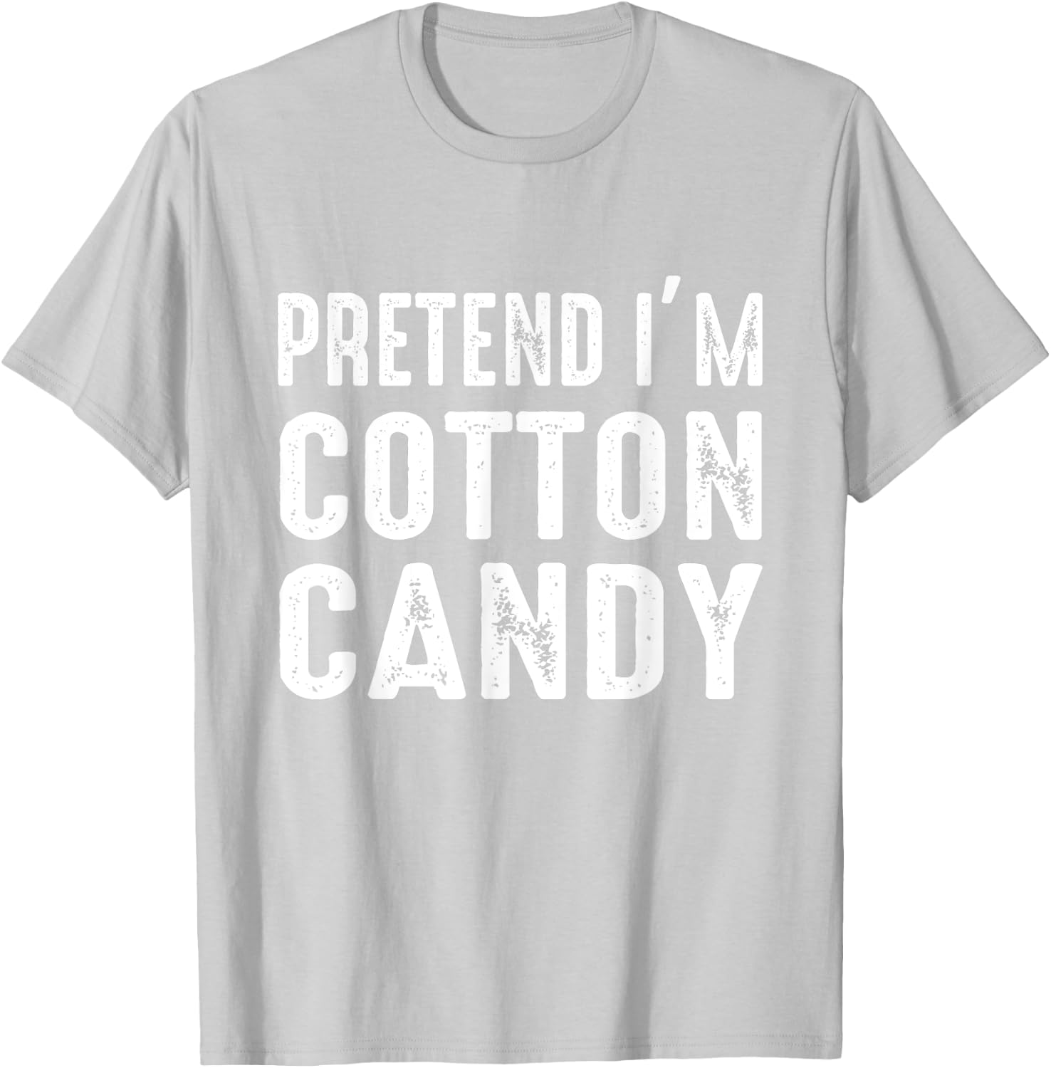 Pretend I'm Cotton Candy Costume Halloween Easy Lazy T-Shirt - T-Shirt | Ash
