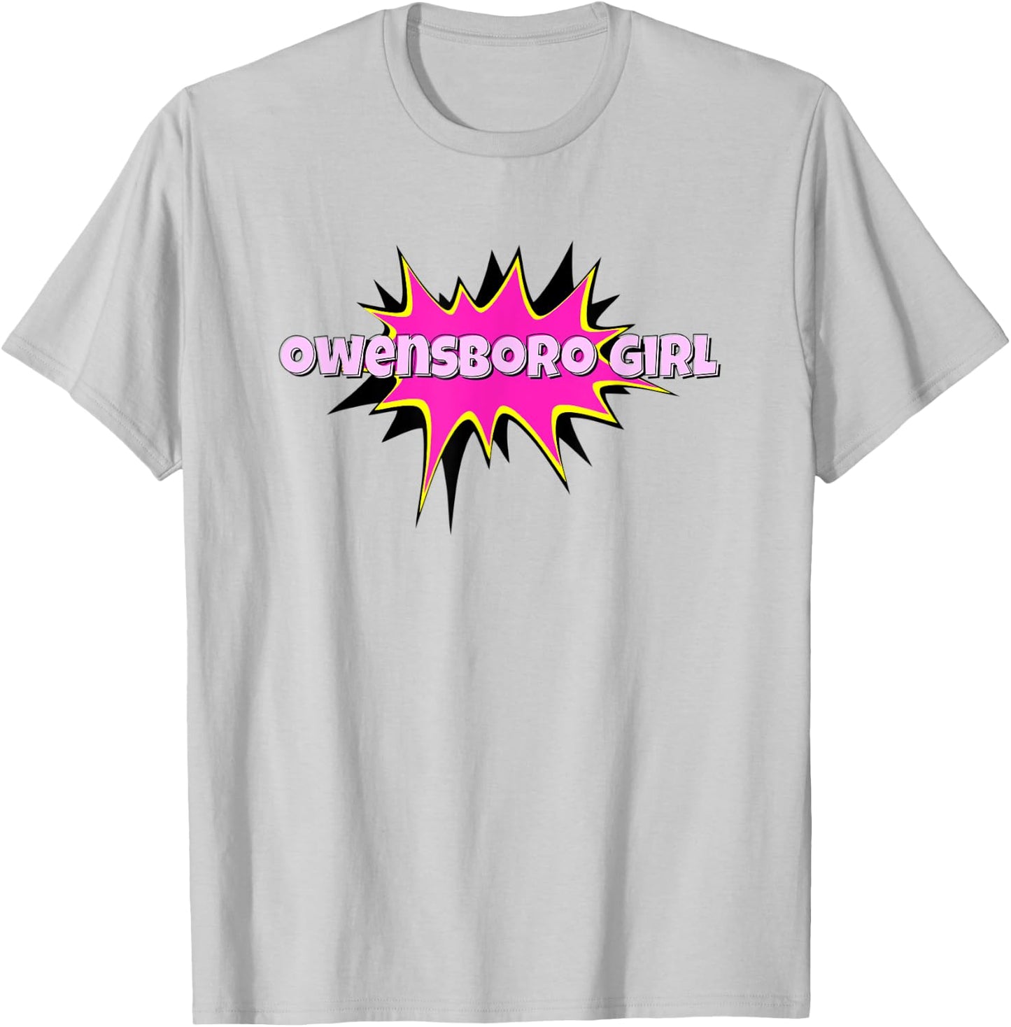 Owensboro Girl I Love Owensboro CITY Home T-Shirt - T-Shirt | Ash