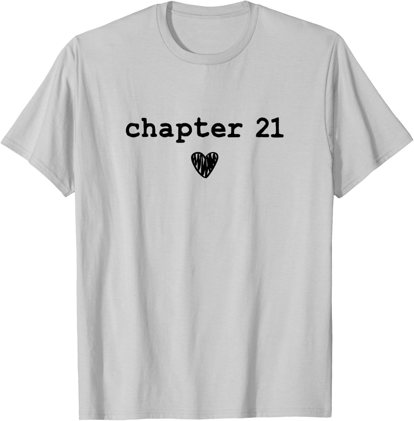 Chapter 21 - Book Lovers Readers & Authors 21st Birthday T-Shirt - T-Shirt | Ash