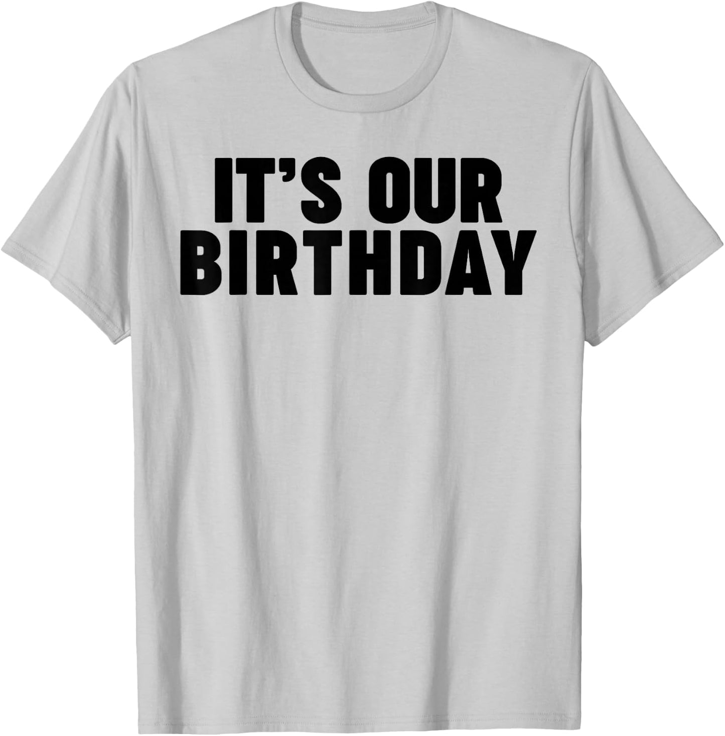 It's our birthday funny twins It's our birthday T-Shirt - T-Shirt | Ash