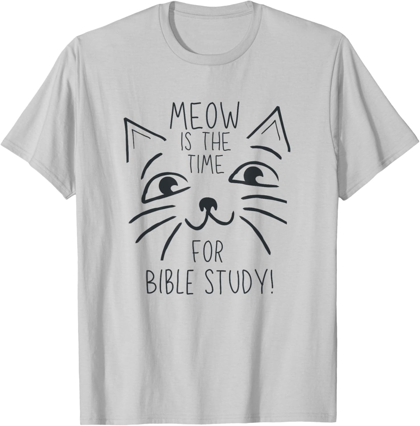 Funny Kitten Christian Faith Church Bible Study Cat Men Women T-Shirt - T-Shirt | Ash
