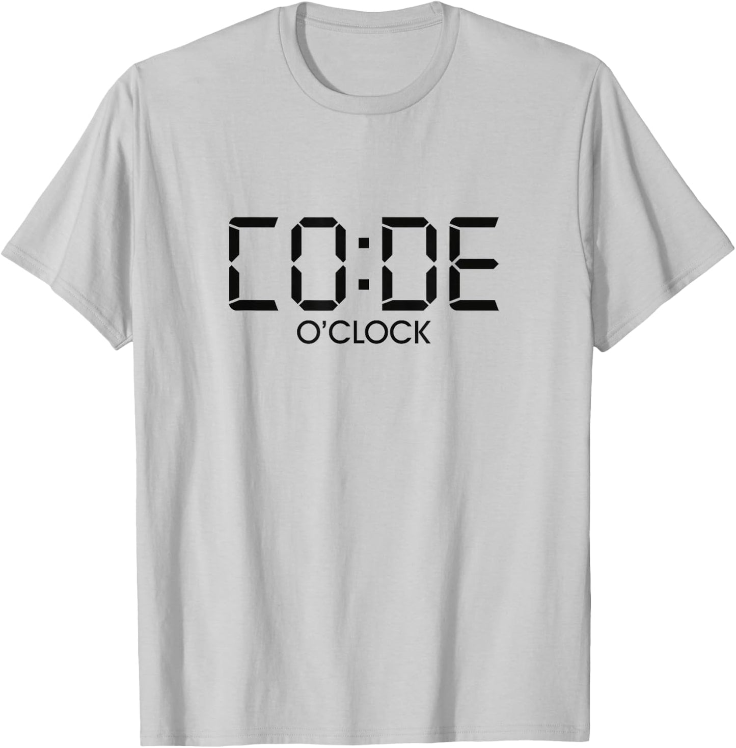 CO:DE O'CLOCK Funny Coding Programmer Gift Code O Clock T-Shirt - T-Shirt | Ash