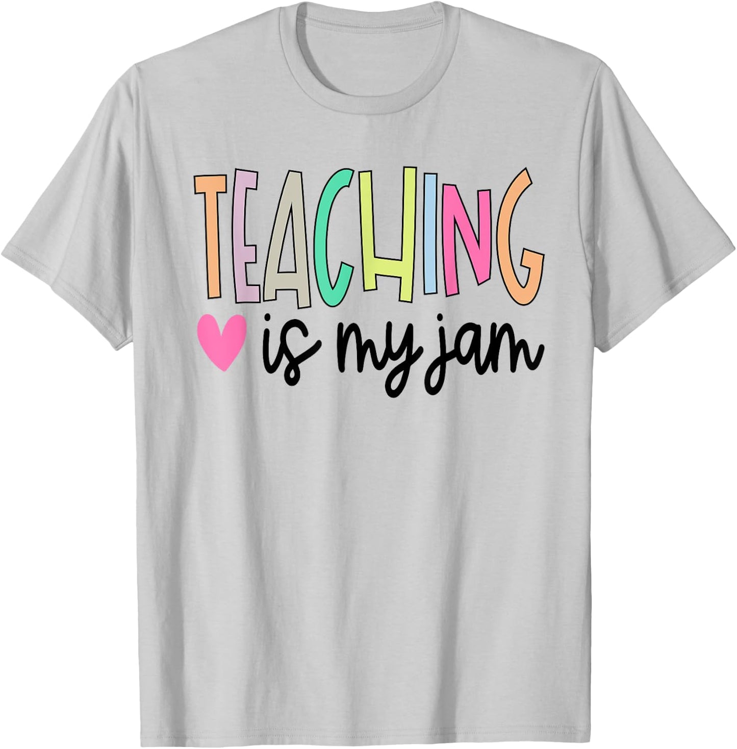 Teaching is My Jam Teacher Cute Teachers Outfit T-Shirt - T-Shirt | Ash