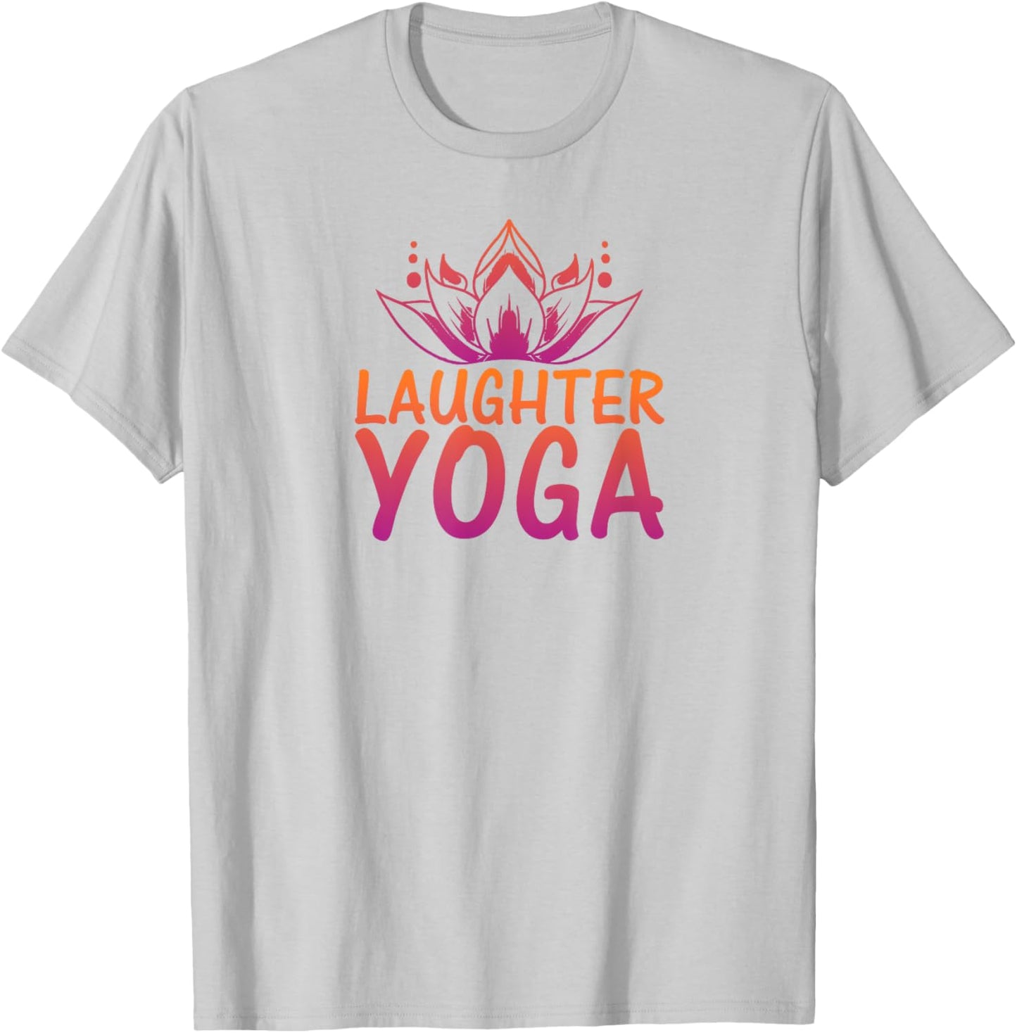 Laughter Yoga Shirt | because laughter makes you beautiful T-Shirt - T-Shirt | Ash