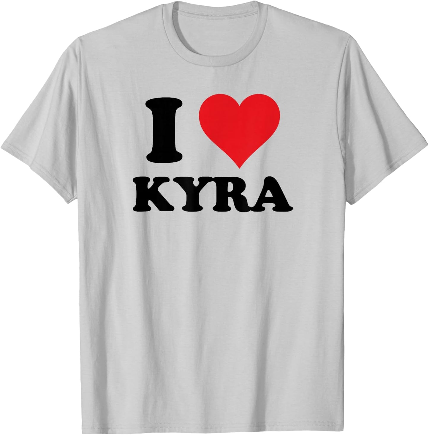 I Heart Kyra First Name I Love Personalized Stuff T-Shirt - T-Shirt | Ash