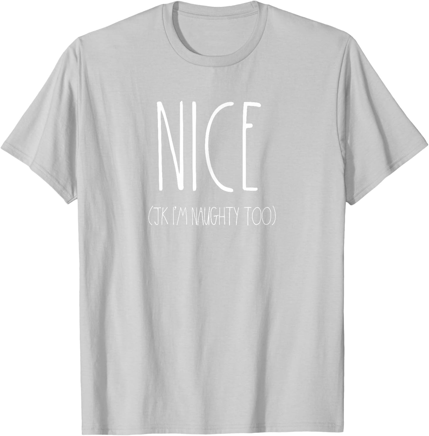 Naughty And Nice Couples Shirts For Christmas JK Naughty Too T-Shirt - T-Shirt | Ash
