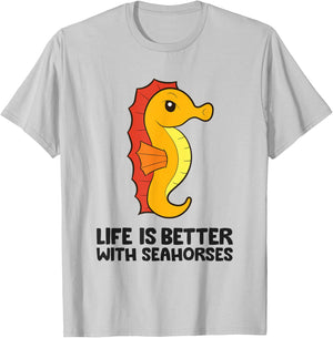 Funny Seahorse Lover Life Is Better With Seahorses T-Shirt - T-Shirt | Ash