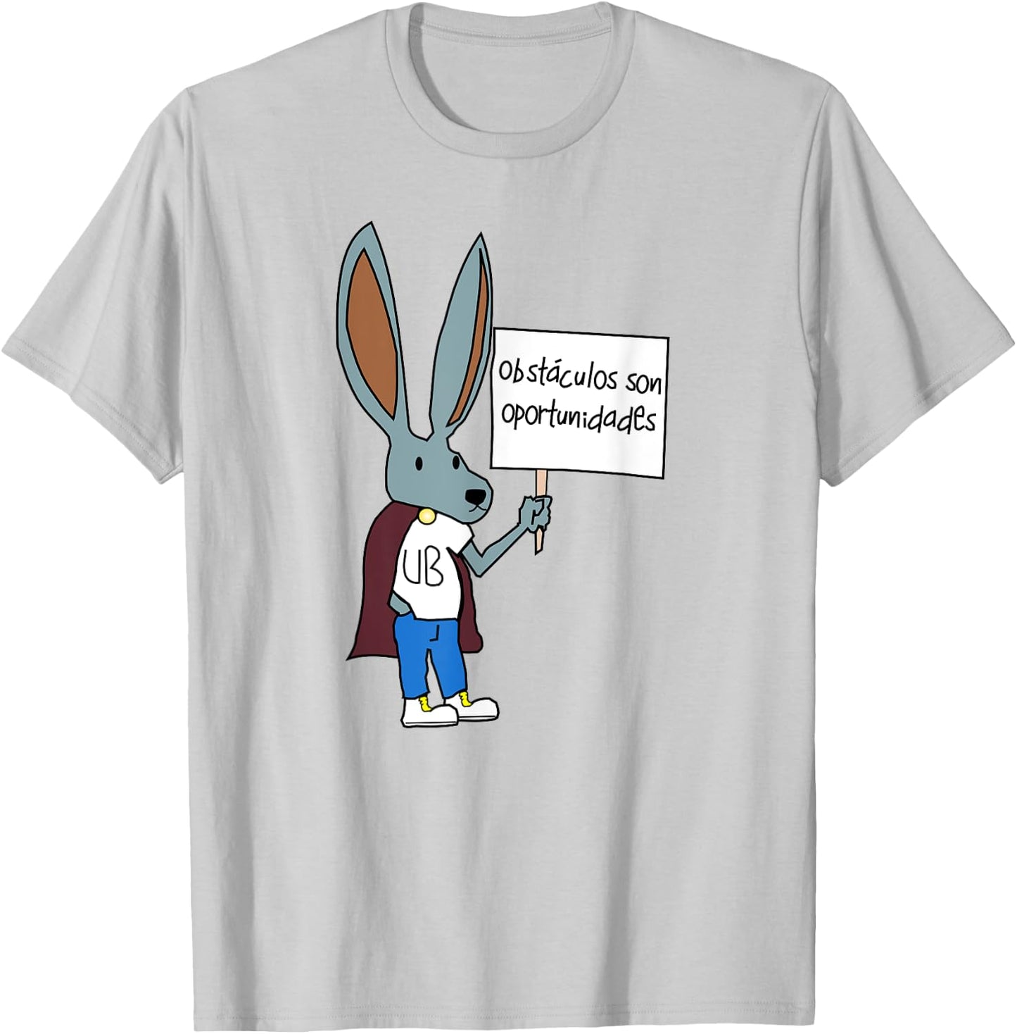 Obstaculos Son Oportunidades - Rabbit with Sign T-Shirt - T-Shirt | Ash