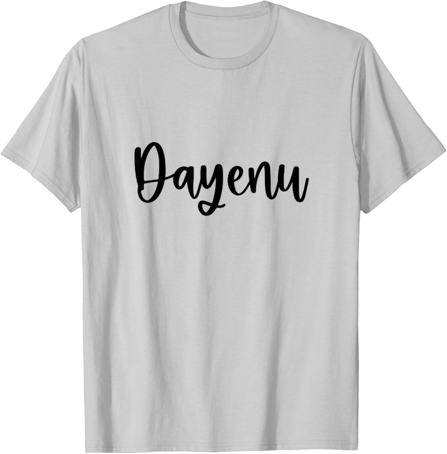 Dayenu Jewish Passover It Would Have Been Enough T-Shirt - T-Shirt | Ash