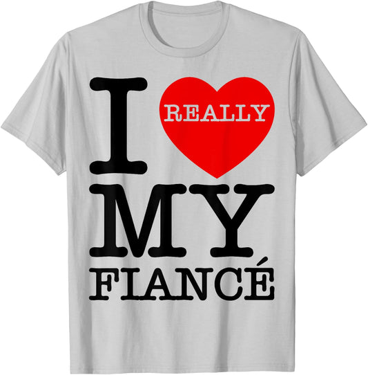 I Heart Love My Fiancé Funny Fiance Couple Valentines GF BF T-Shirt - T-Shirt | Ash