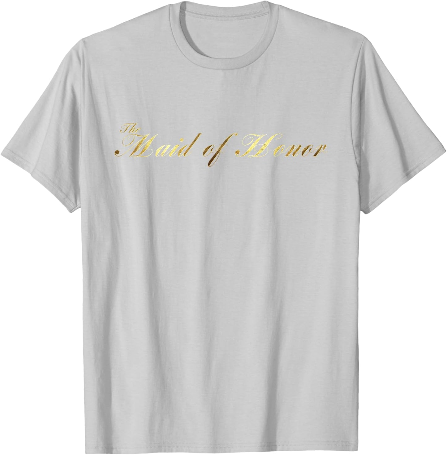 The Maid of Honor Wedding Party Gifts T-Shirt - T-Shirt | Ash
