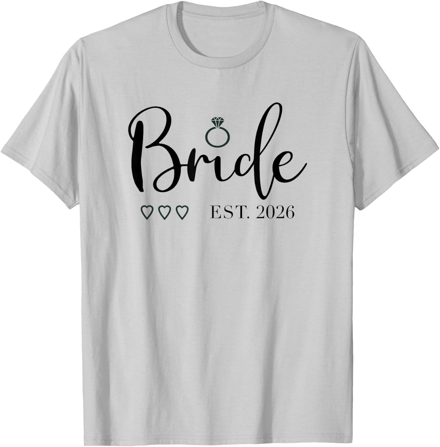 Bride Est. 2026 Bride to Be Fiancé Engagement T-Shirt - T-Shirt | Ash