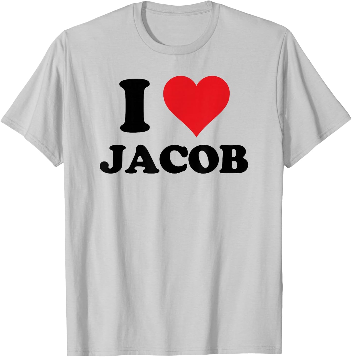 I Heart Jacob First Name I Love Personalized Stuff T-Shirt - T-Shirt | Ash