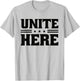 Unite Here Pro Labor Union Workers T-Shirt - T-Shirt | Ash