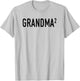Grandma Squared Shirt Funny Grandma Again T-Shirt - T-Shirt | Ash