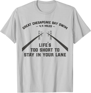 Great Chesapeake Bay Swim Life's Too Short Light Edition T-Shirt - T-Shirt | Ash