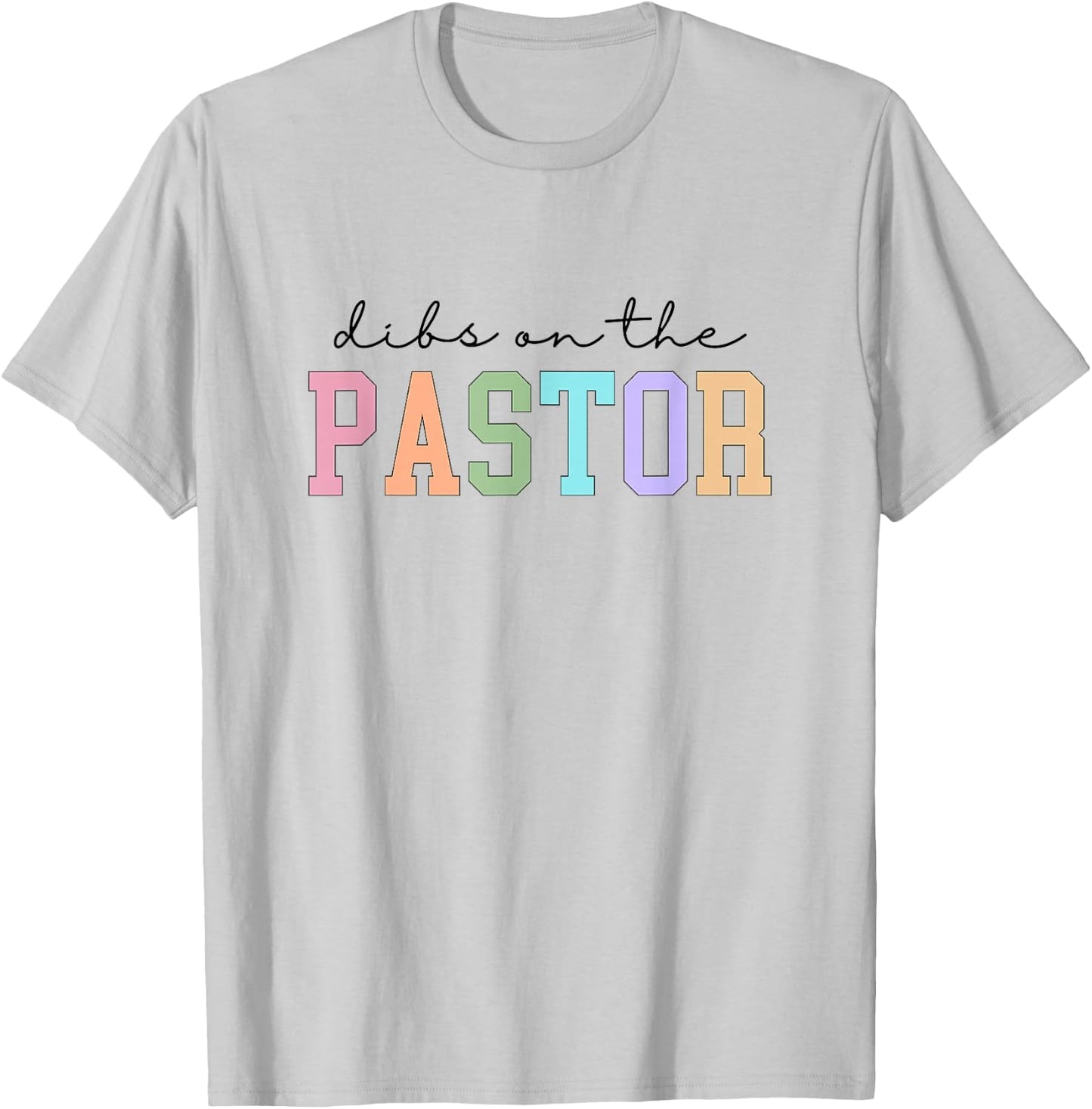 Dibs On The Pastor Christian Church Pastors Wife T-Shirt - T-Shirt | Ash