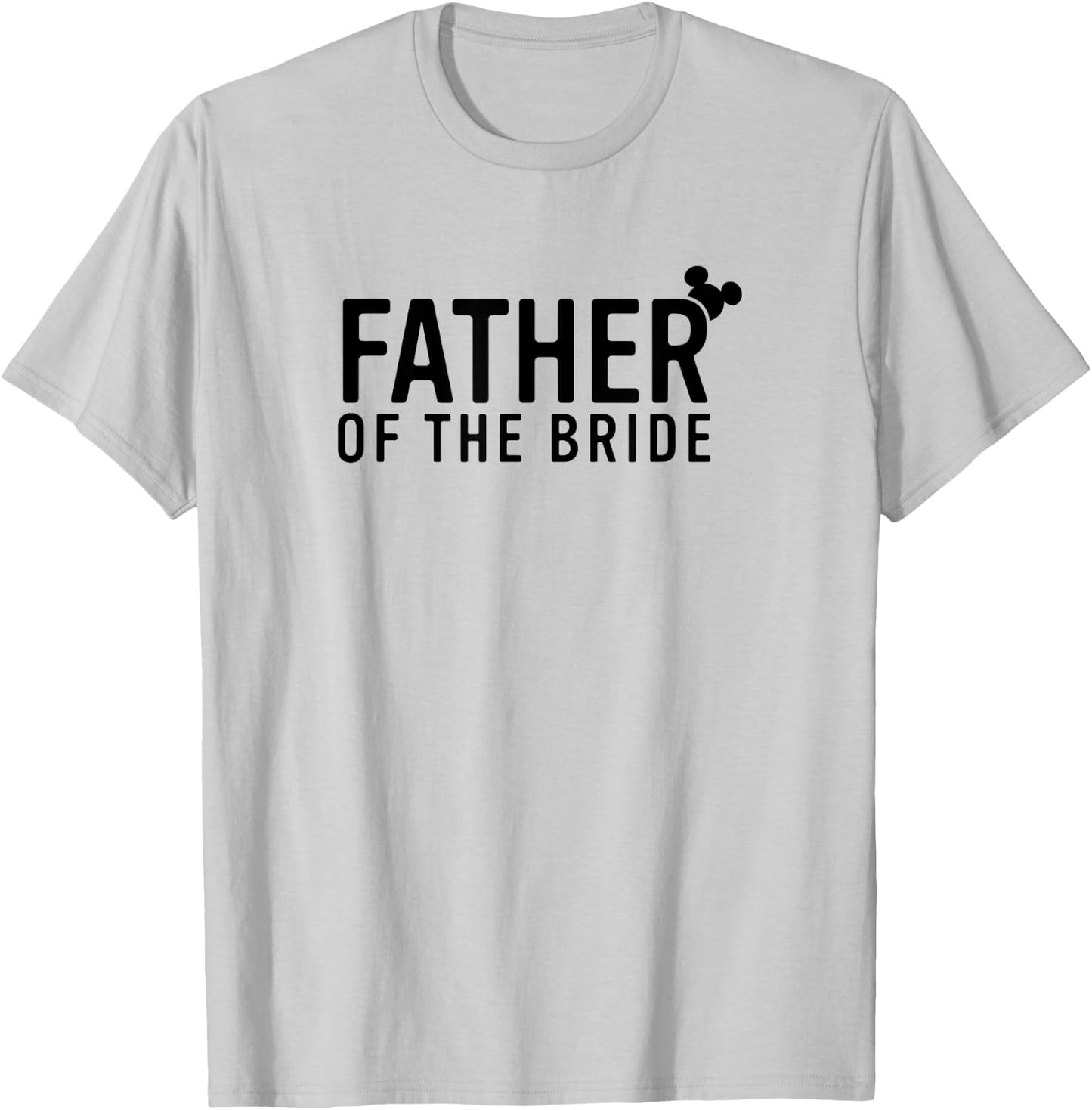 Disney Mickey And Friends Father Of The Bride T-Shirt - T-Shirt | Ash