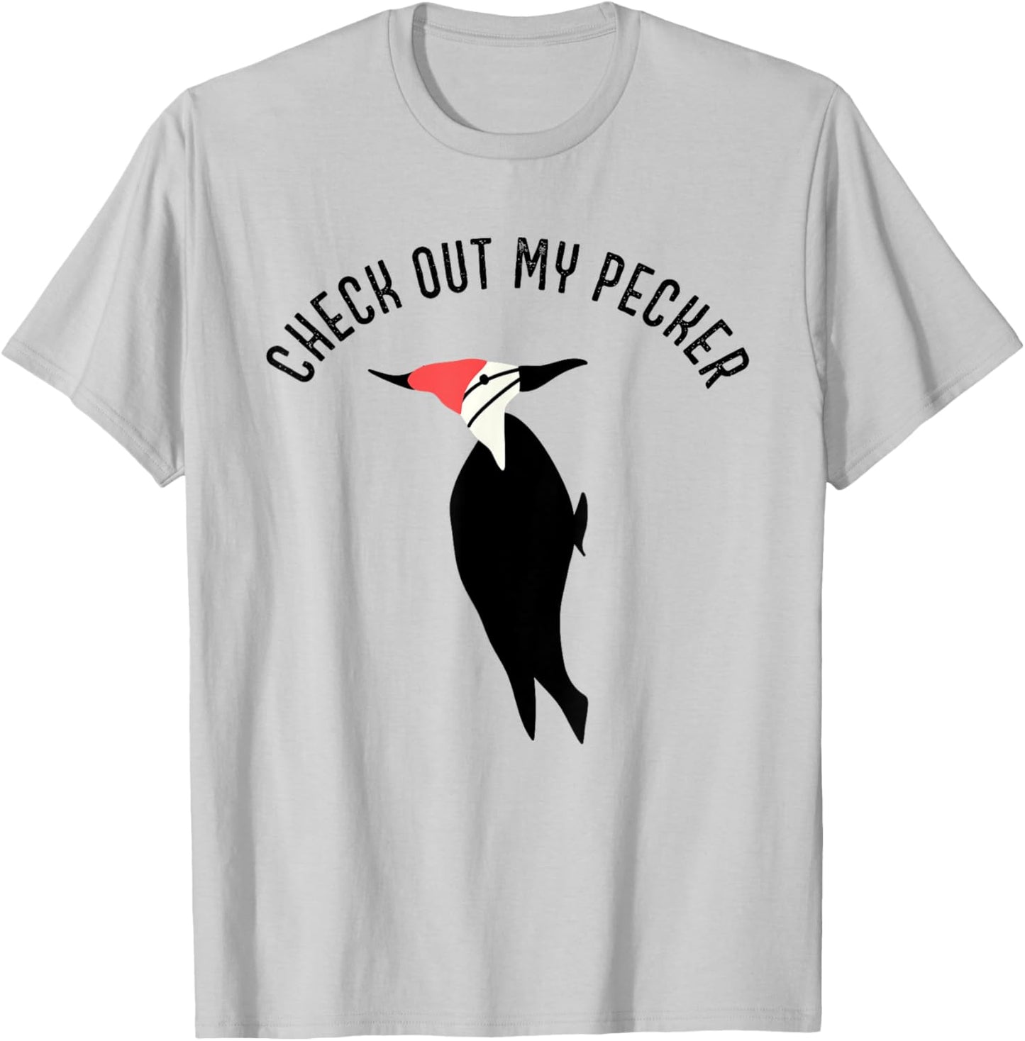 Check Out My Pecker Funny Woodpecker Bird T-Shirt - T-Shirt | Ash