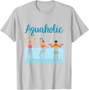 Aquaholic Water Aerobics Aquatic Fitness Waterobics Women T-Shirt - T-Shirt | Ash