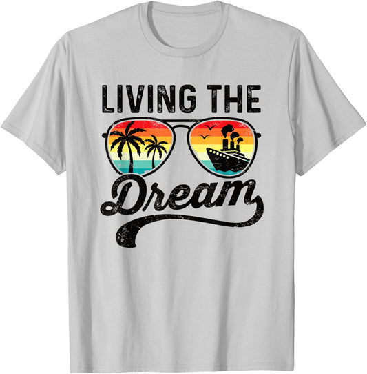 Living The Dream Ocean Cruise Vacation Cruising Retirement T-Shirt - T-Shirt | Ash