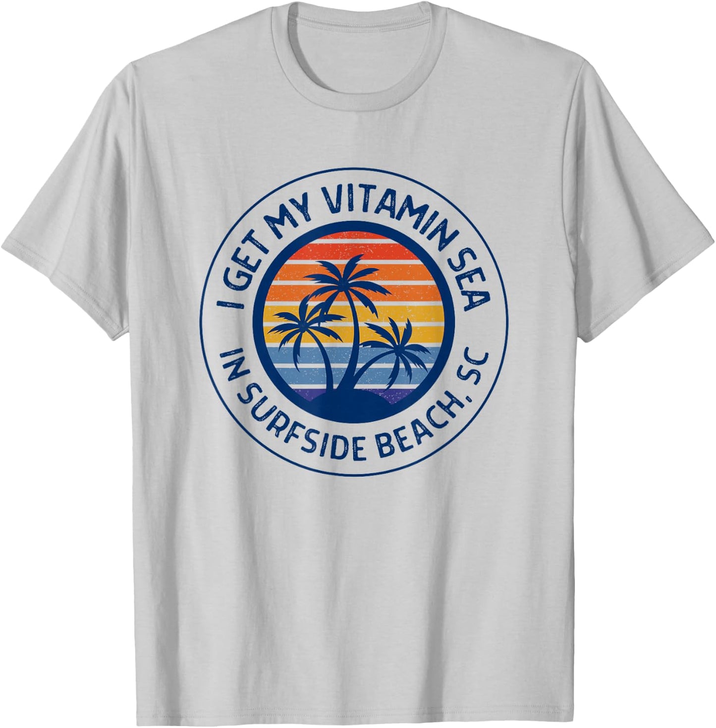Surfside Beach SC Surfside Beach South Carolina Vacation T-Shirt - T-Shirt | Ash