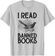 Book Lover's Vintage "I Read Banned Books" Reading Lovers T-Shirt - T-Shirt | Ash
