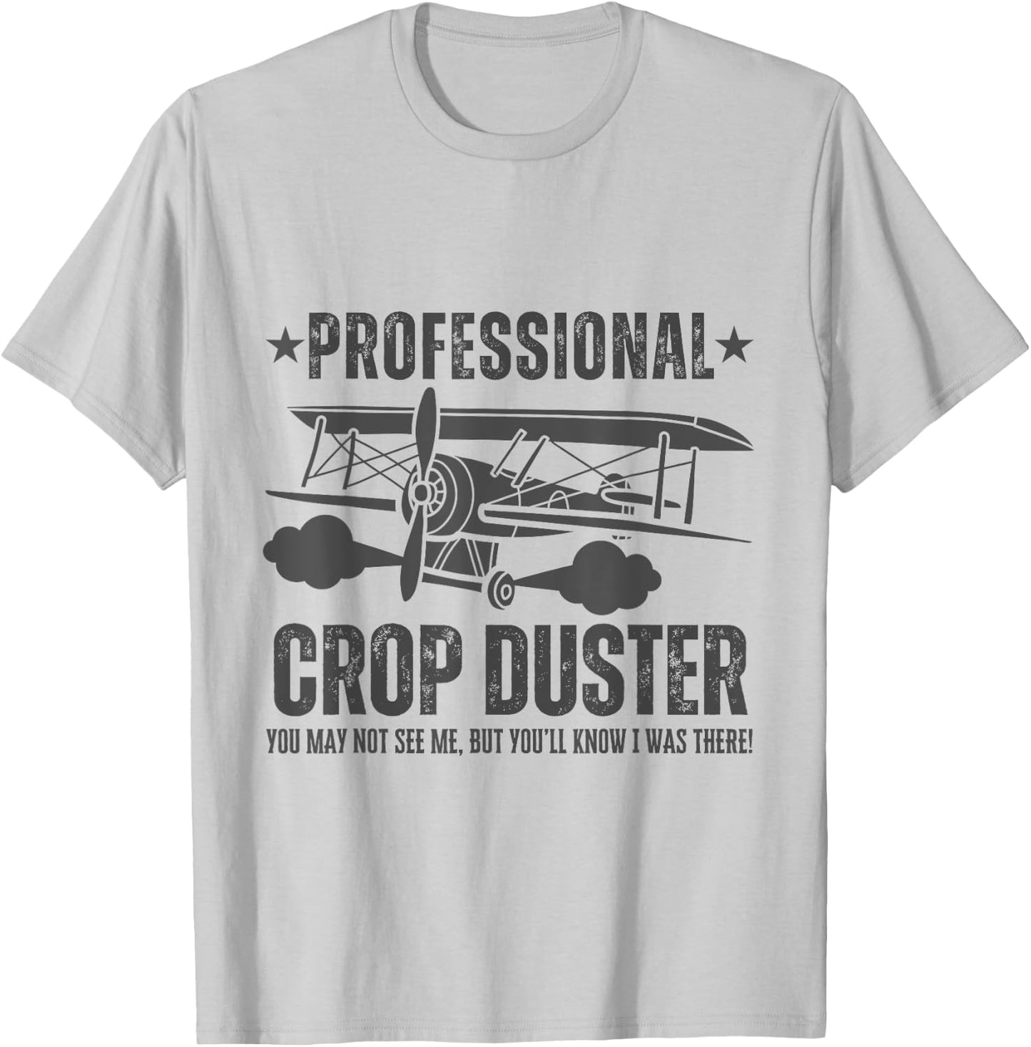 Crop Dusting Professional Crop Duster Funny Fart T-Shirt - T-Shirt | Ash