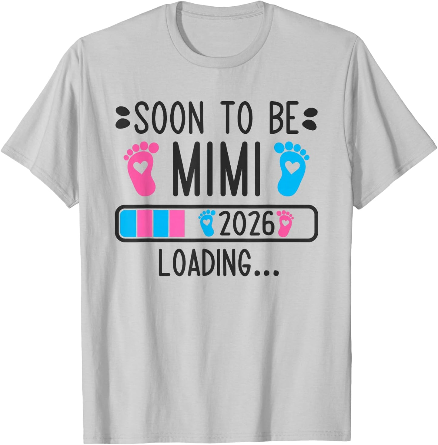 Soon to Be Mimi 2026 Loading Pregnancy Announcement 2026 T-Shirt - T-Shirt | Ash