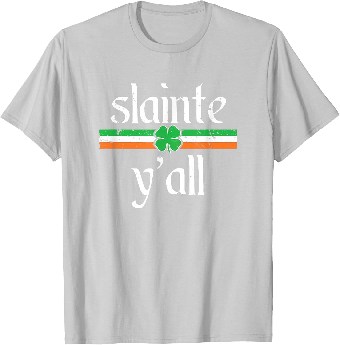 Funny St Patricks Day Shirt Irish Toast Cheers Slainte Y'all T-Shirt - T-Shirt | Ash