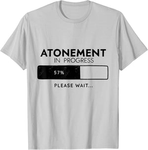 Atonement In Progress, Yom Kippur Tzom Kal T-Shirt - T-Shirt | Ash