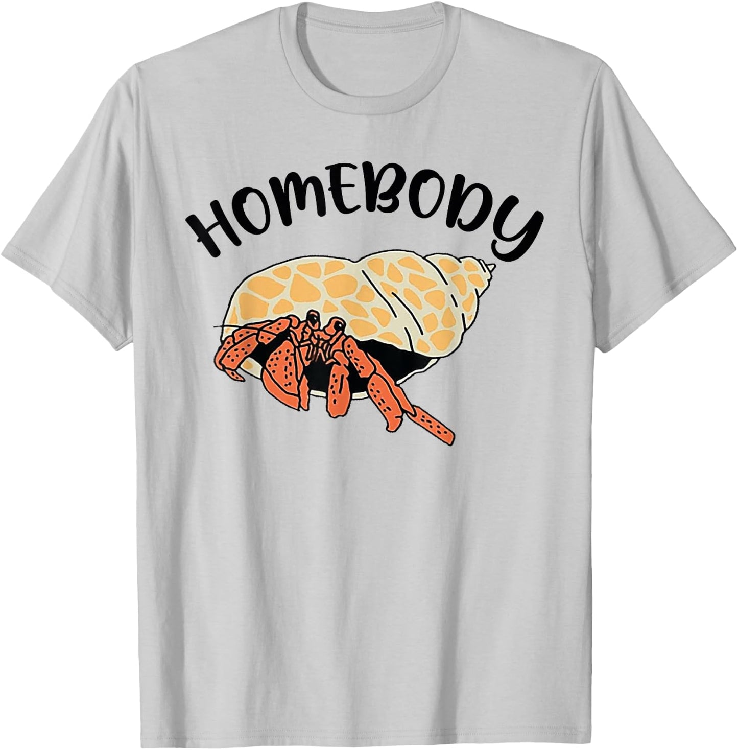 Homebody Hermit Crabs Funny Lover T-Shirt - T-Shirt | Ash