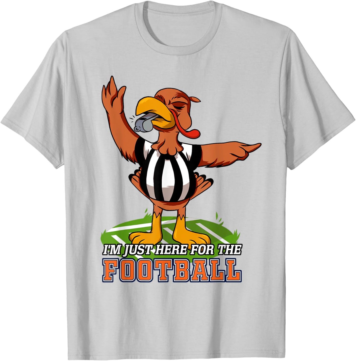 Thanksgiving Day Turkey Bowl I'm Just Here For The Football T-Shirt - T-Shirt | Ash