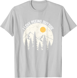 I LOVE PEEING OUTSIDE Funny Camping Hiking Outdoors Nature T-Shirt - T-Shirt | Ash