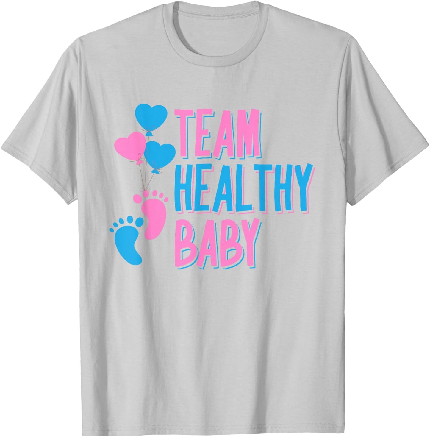 Team Healthy Baby Shirt | Future Parents Baby Shower Gift T-Shirt - T-Shirt | Ash