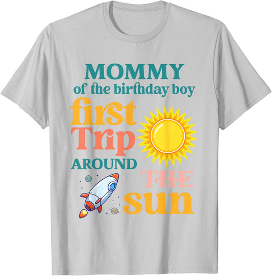 First Trip Around The Sun Mommy of The 1st Birthday Boy T-Shirt - T-Shirt | Ash