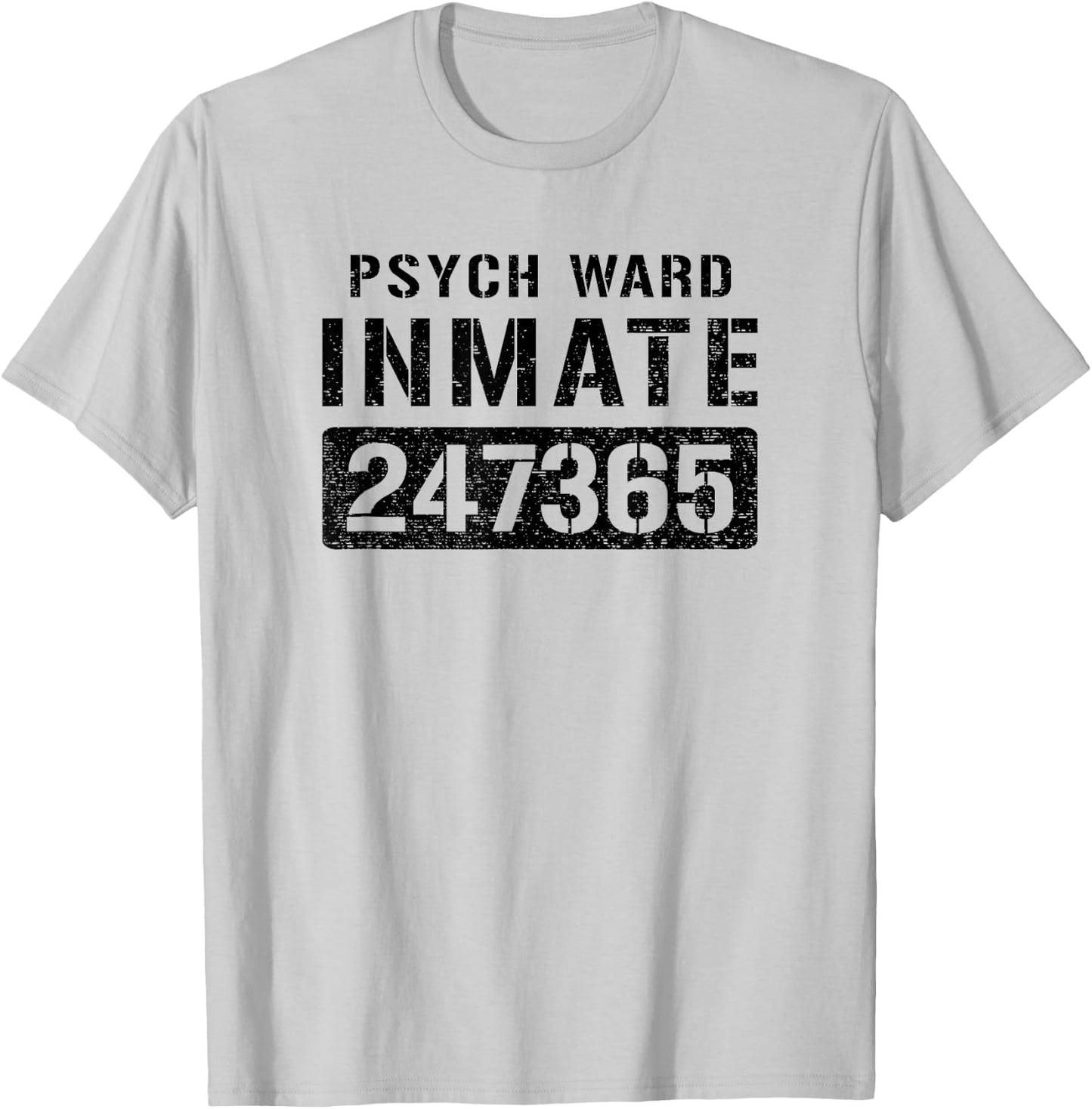 Psych Ward Insane Prisoner Inmate Halloween Costume T-Shirt - T-Shirt | Ash