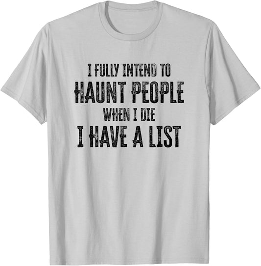 Cat I fully intend to haunt people when I die T-Shirt - T-Shirt | Ash