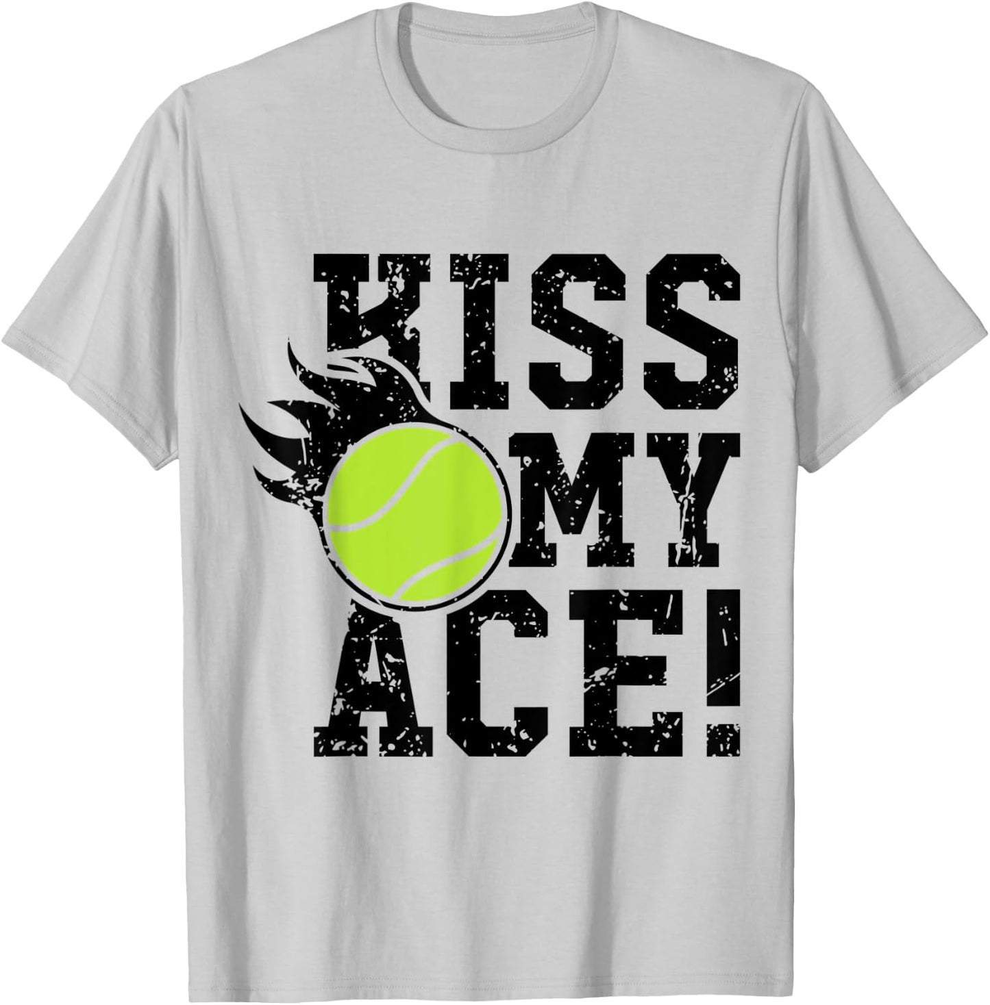 Kiss my Ace Tennis T-Shirt - T-Shirt | Ash