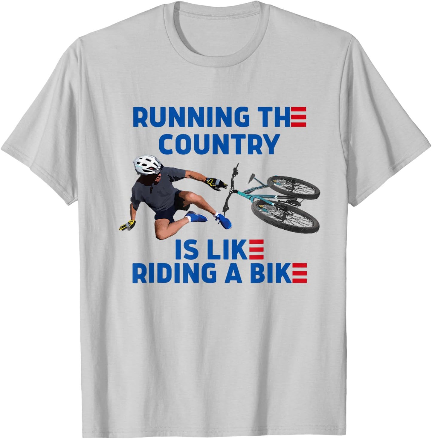 Biden Bike Bicycle Running The Country Is Like Riding A Bike T-Shirt - T-Shirt | Ash