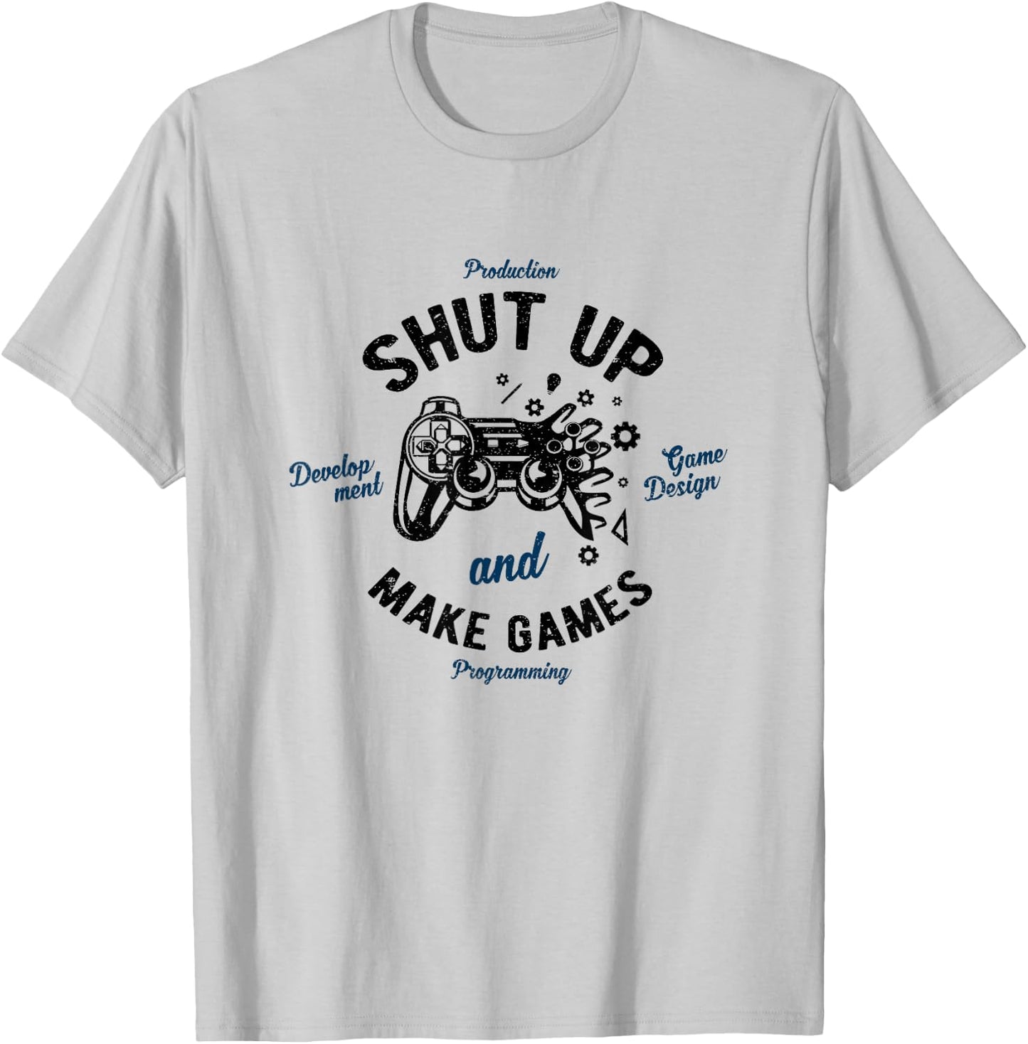 Games Development Make Games Video Game Developer T-Shirt - T-Shirt | Ash