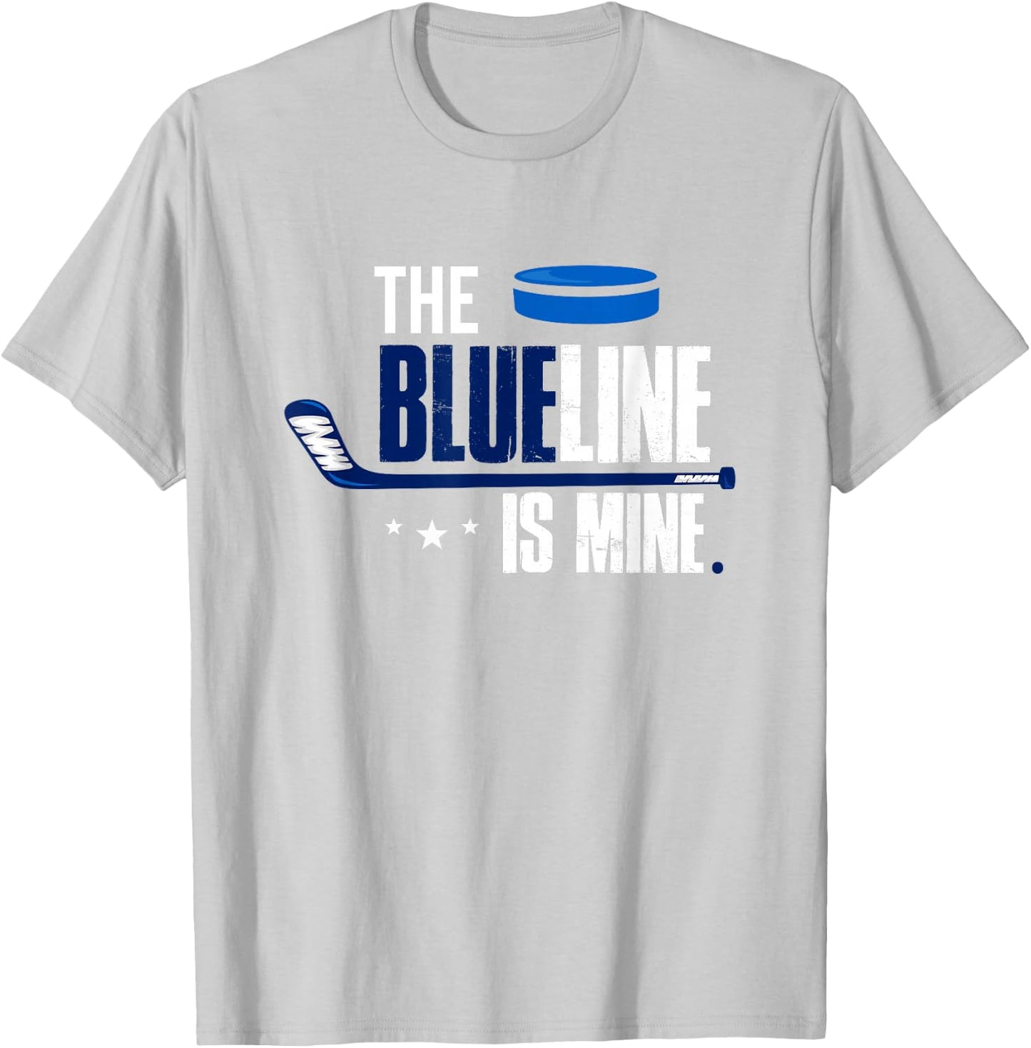 Hockey Defenseman T Shirt The Blue Line Is Mine T-Shirt - T-Shirt | Ash
