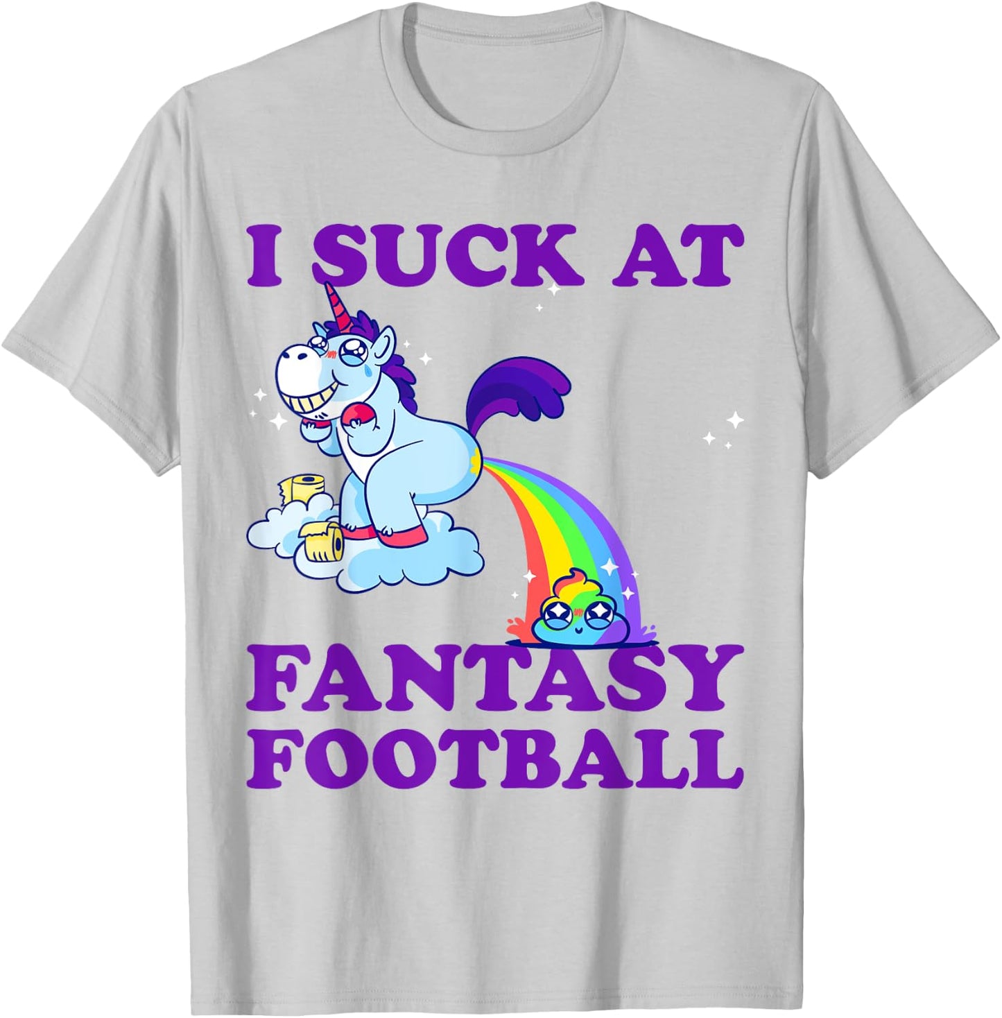 I Suck At Fantasy Football Unicorn With Rainbow Poop Pink T-Shirt - T-Shirt | Ash