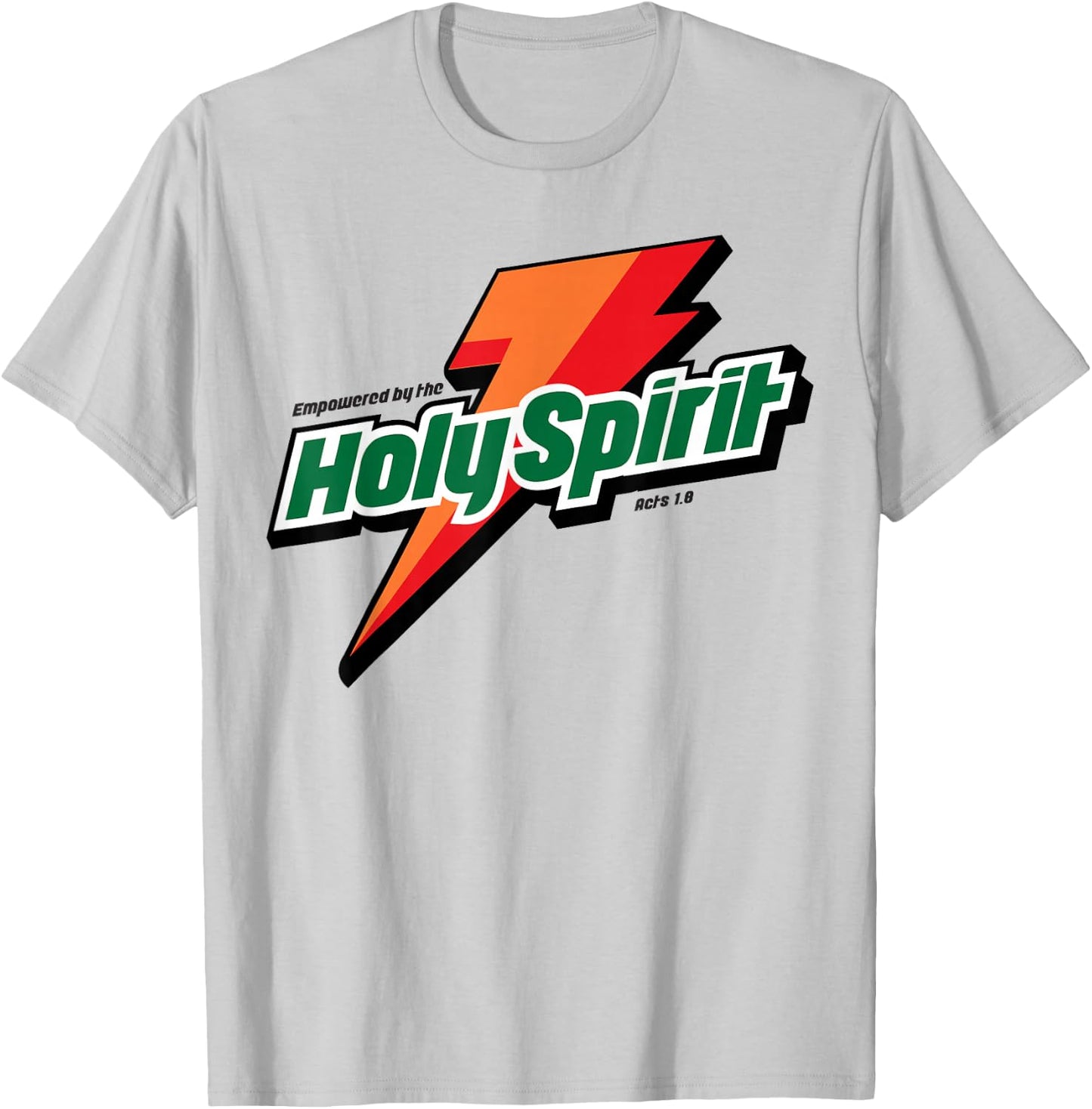 Empowered By The Holy Spirit Christian T-Shirt - T-Shirt | Ash