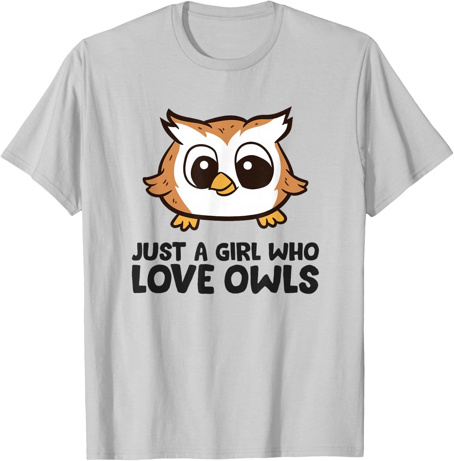 Just a Girl Who Loves Owls T-Shirt - T-Shirt | Ash