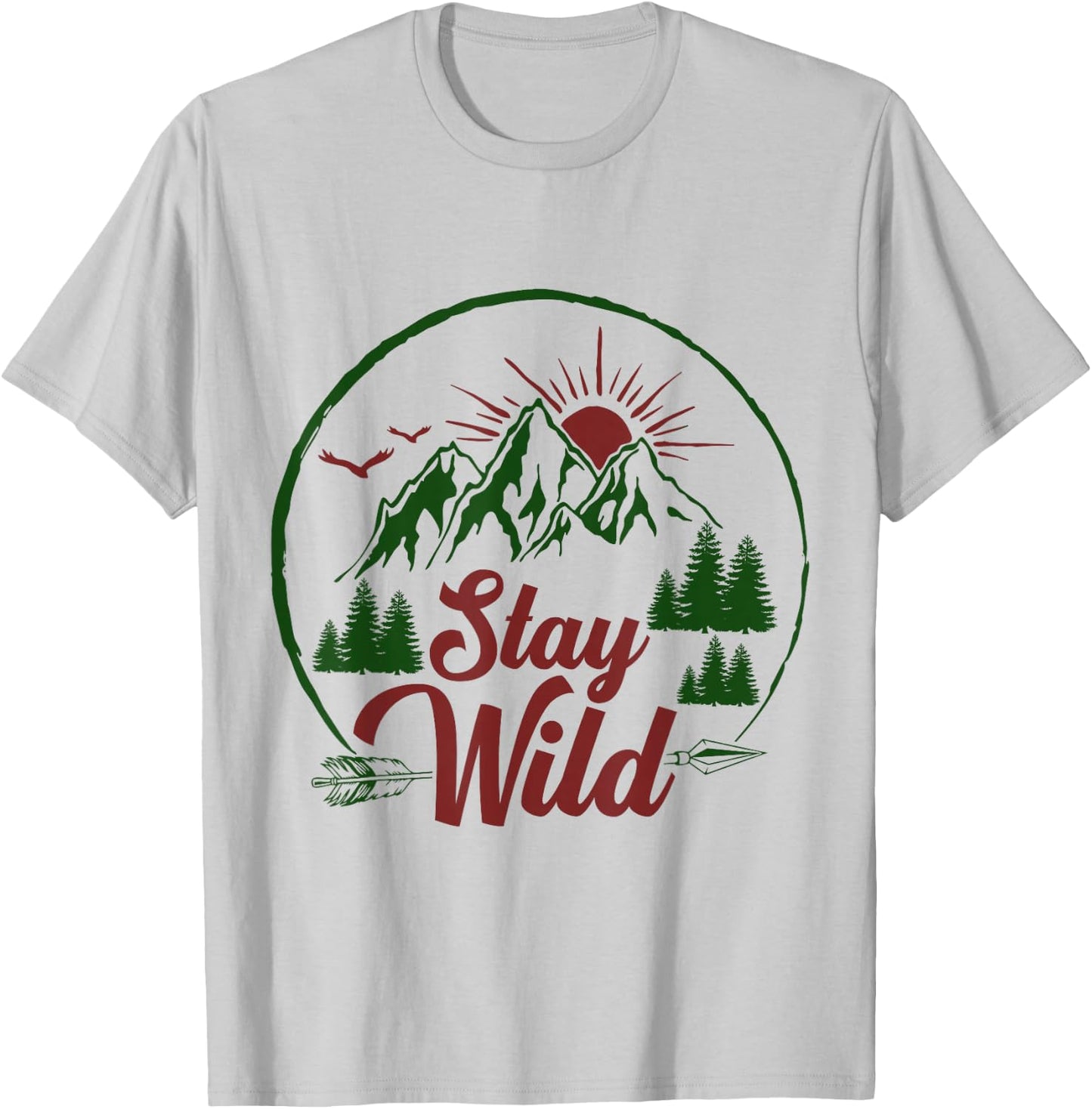 Stay Wild Men and Women Hikers, Campers and Outdoor Lovers T-Shirt - T-Shirt | Ash