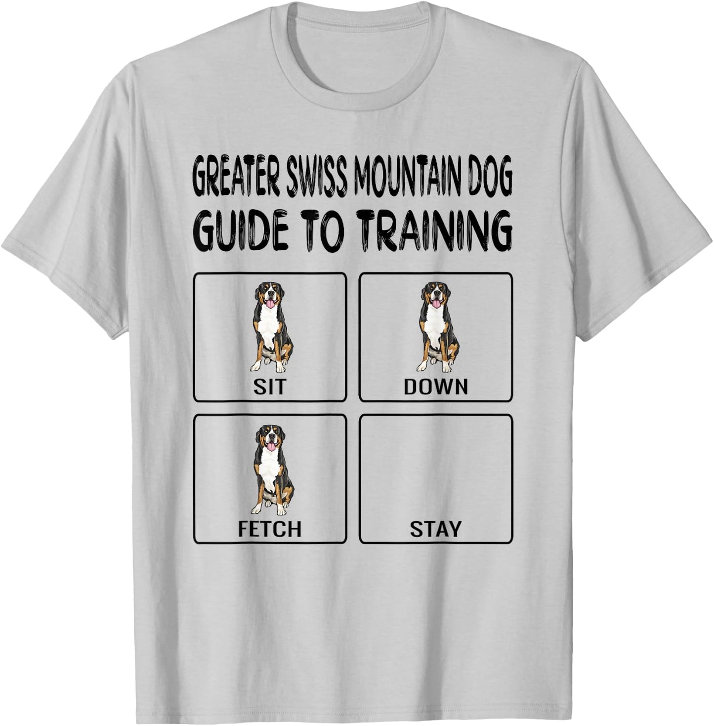 Greater Swiss Mountain Dog Guide To Training Dog Obedience Men Women Girls Kids T-Shirt - T-Shirt | Ash