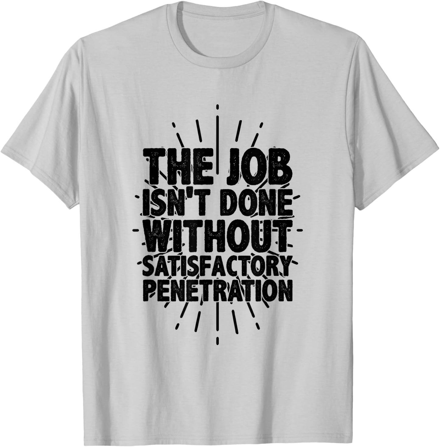 Pipe Flirt Pipeliner Welder Welding Penetration Funny Gag T-Shirt - T-Shirt | Ash