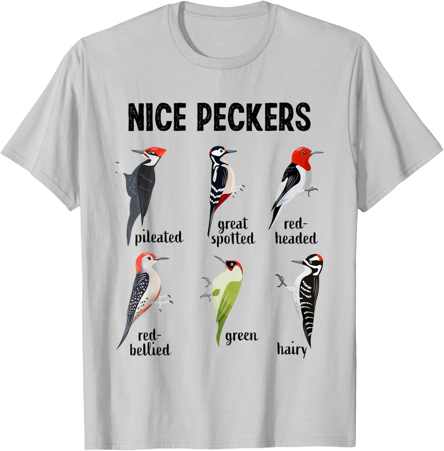 Funny Woodpecker Nice Peckers bird watching T-Shirt - T-Shirt | Ash