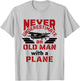 Grandpa Pilot Airplane Aviation Flying Old Man with Plane T-Shirt - T-Shirt | Ash